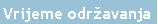 Text Box: Vrijeme odr�avanja
