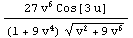 (27 v^6 Cos[3 u])/((1 + 9 v^4) (v^2 + 9 v^6)^(1/2))