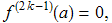 f^(2 k - 1)(a) = 0,