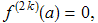 f^(2 k)(a) = 0,