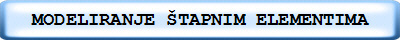 MODELIRANJE �TAPNIM ELEMENTIMA