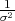 -1
σ2