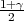 1+γ
 2