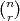 (n)
 r
