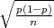 ∘ p(1--p)-
  --n--