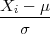 Xi --μ-
  σ