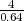 04.64