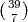(39)
 7