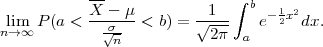            --                ∫
           X---μ-       --1--  b - 1x2
lni→m∞ P (a <   σ√-- <  b) = √2-π- a e  2 dx.
              n  