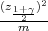 (z1+γ)2
--2m---