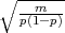 ∘ ------
  p(m1-p)